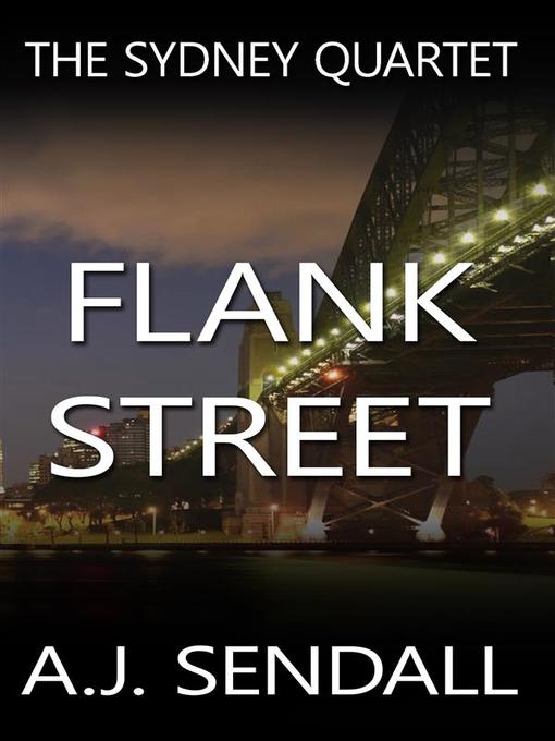 Title details for Flank Street by A.J. Sendall - Wait list